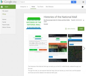 Histories of the National Mall is available in the Google Play/Android app store. 